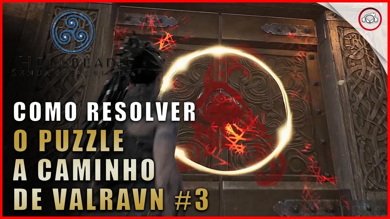 Hellblade Senua's Sacrifice, Como resolve o puzzle a caminho de Valravn #3 | Super-Dica