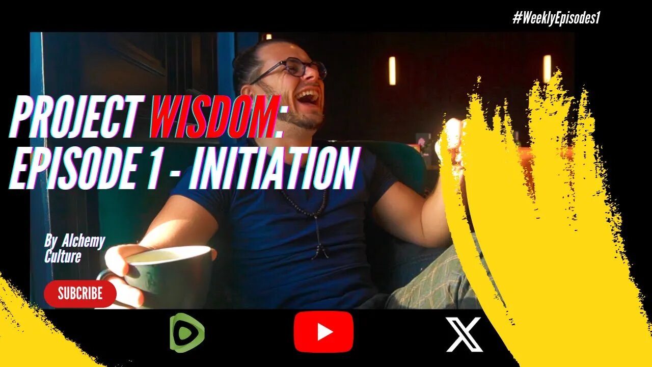 Project Wisdom: Episode 1 - Initiation| Weekly Episodes 1