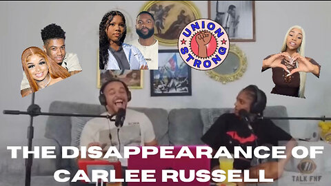 Talk FNF TV - The Disappearance of Carlee Russell