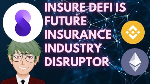 INSURE DEFI WILL DISRUPT THE WHOLE INSURANCE INDUSTRY IN UPCOMING BLOCKCHAIN REVOLUTION