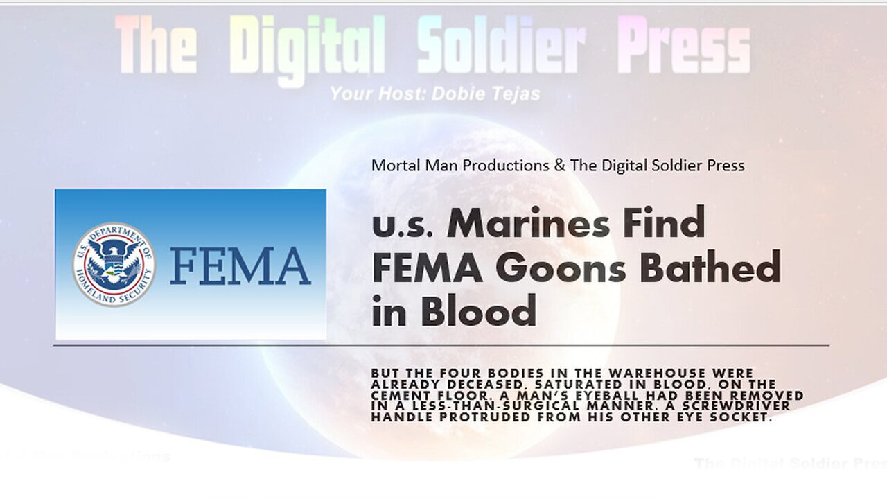 4/14/24 - U.S. Marines Find FEMA Goons Bathed In Blood..