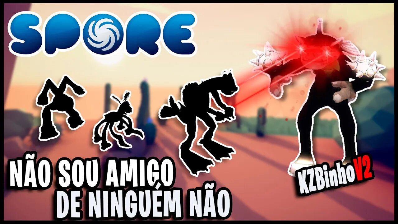 KZBinhoV2 não faz amizade com NINGUÉM! Spore Gameplay