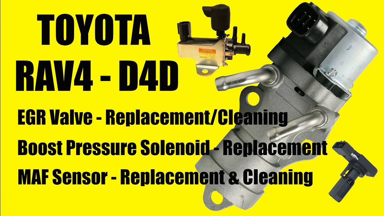 Toyota D4D EGR Valve Boost Pressure Solenoid MAF Sensor Corolla Avensis Previa Verso RAV4