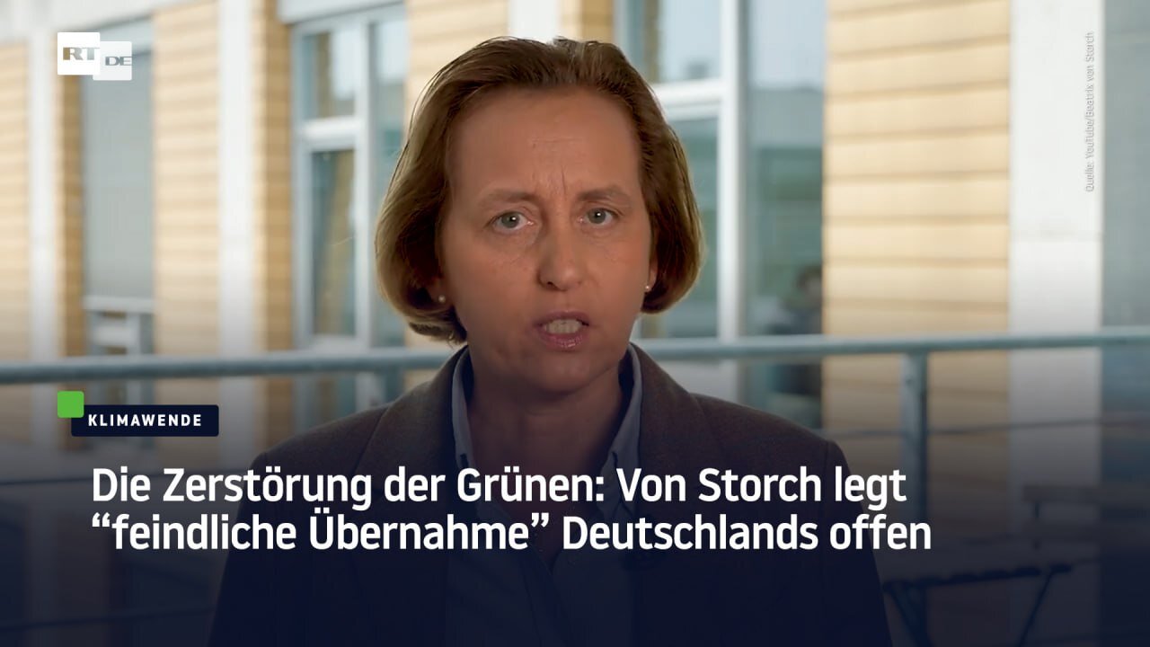 Die Zerstörung der Grünen: Von Storch legt “feindliche Übernahme” Deutschlands offen