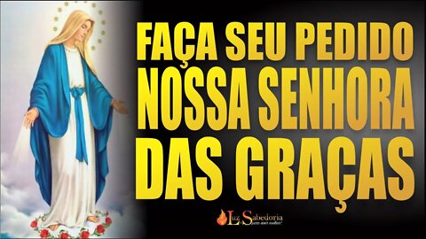 Faça SEU PEDIDO através desta Oração a NOSSA SENHORA DAS GRAÇAS