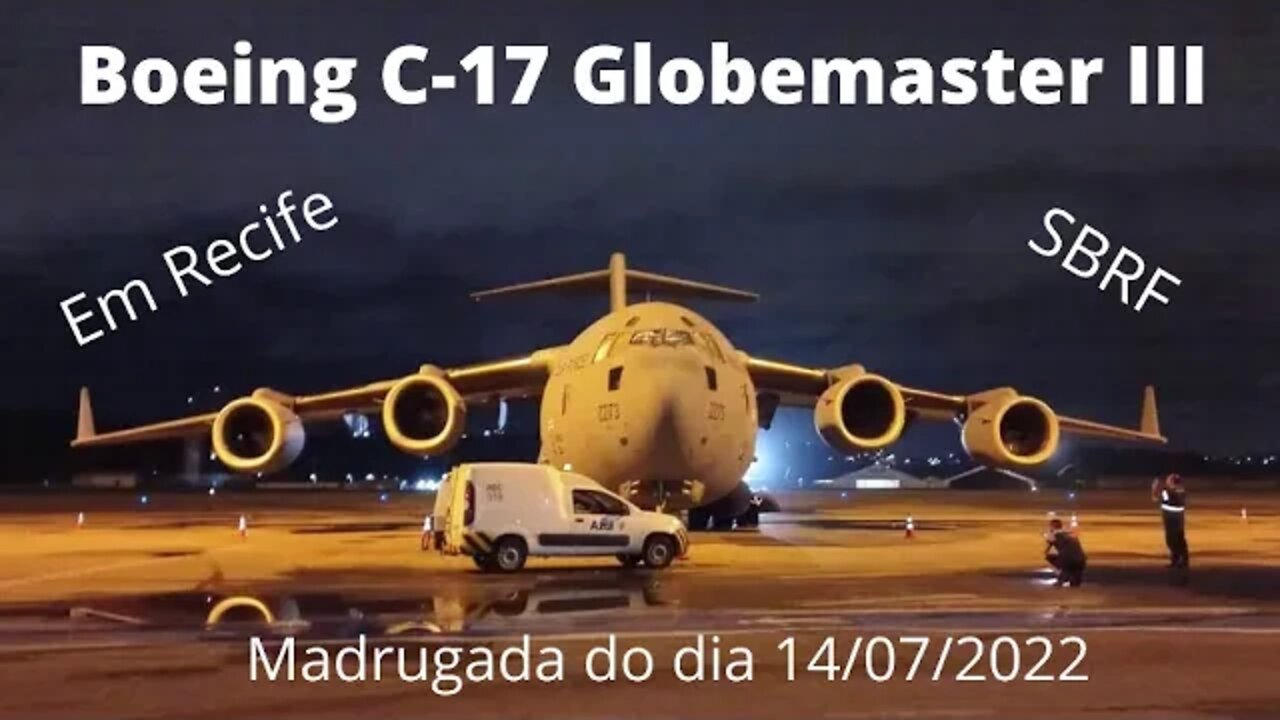 Boeing C-17 Globemaster III da Royal Air Force - Recife, Madrugada do dia 14/07/2022