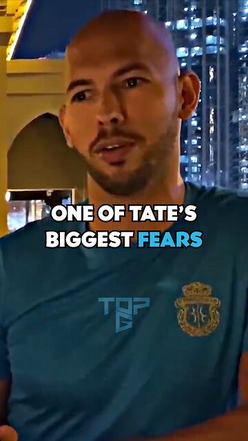 One Of Andrew Tate's Biggest Fears