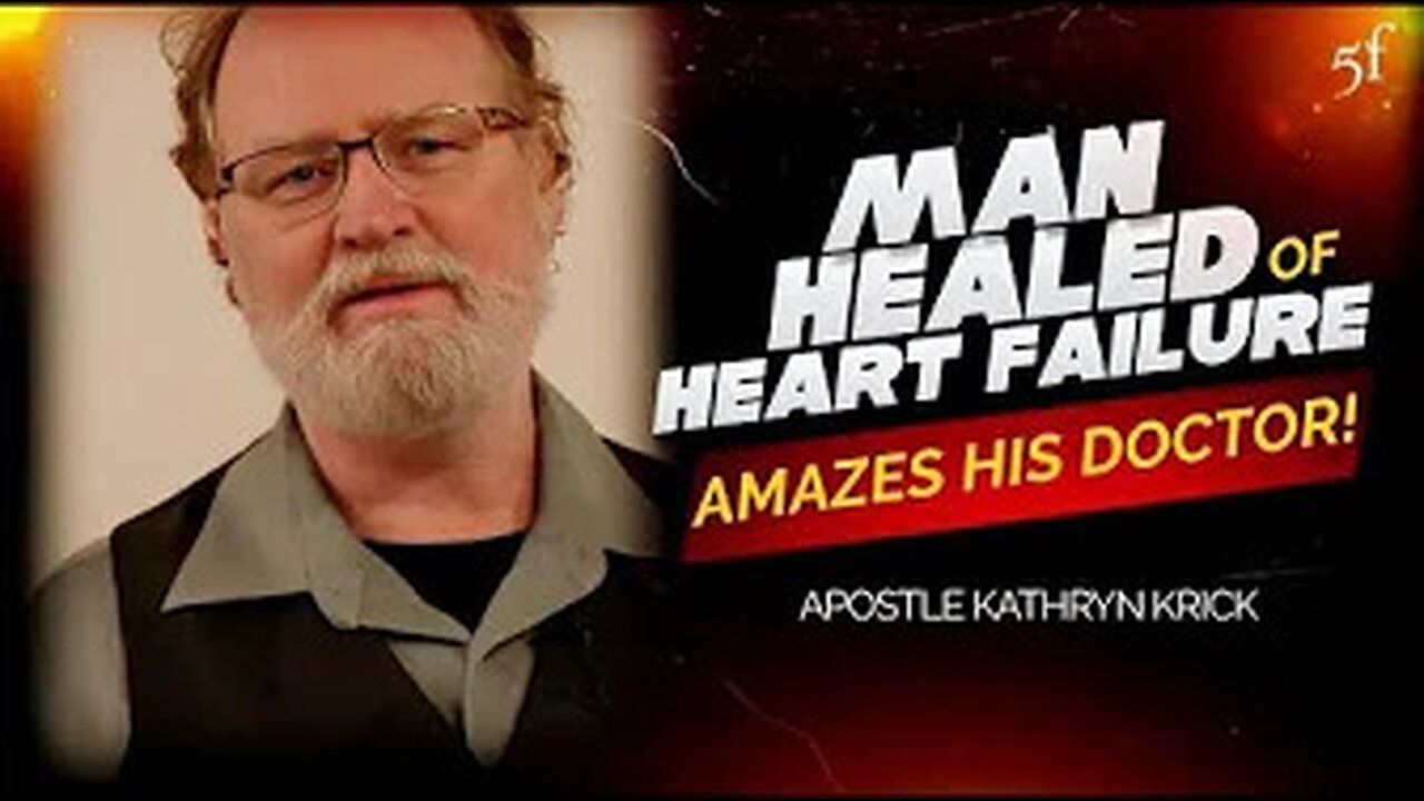 Man Healed of Heart Failure & Amazes his Doctor