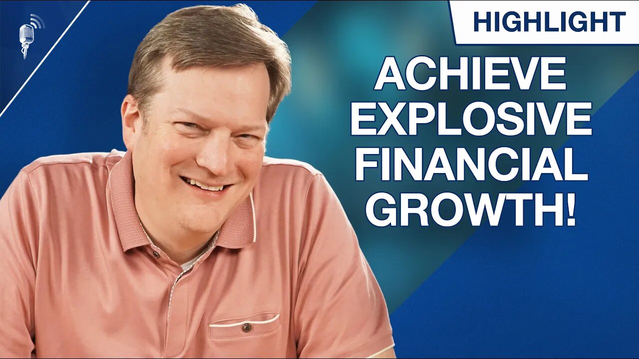 How to Achieve Explosive Financial Growth!