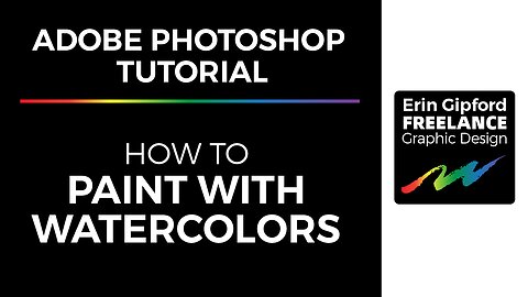 Watercolors | Adobe Photoshop Tutorial