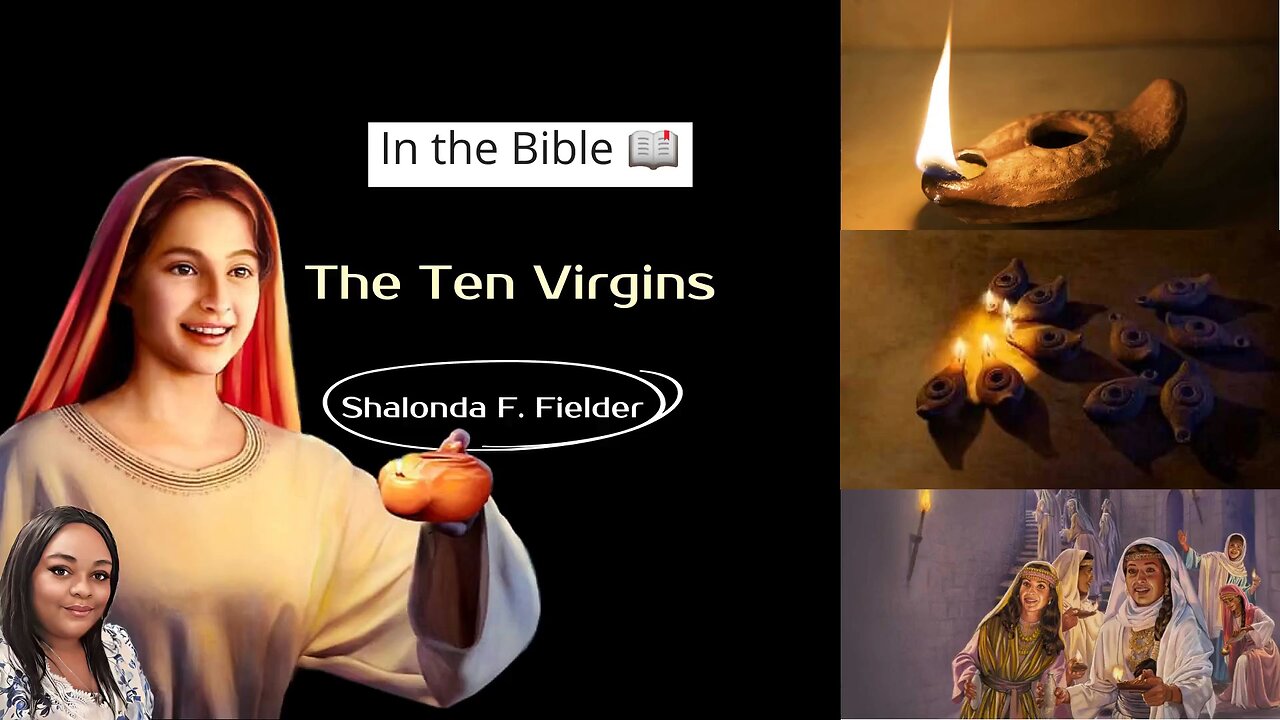 In the Bible: The Ten Virgins