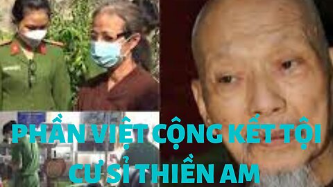 Phần Việt Cộng Kết Tội Cư Sỉ Thiền Am