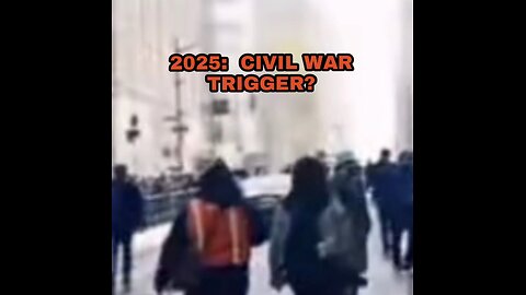 2025: CIVIL WAR TRIGGER?