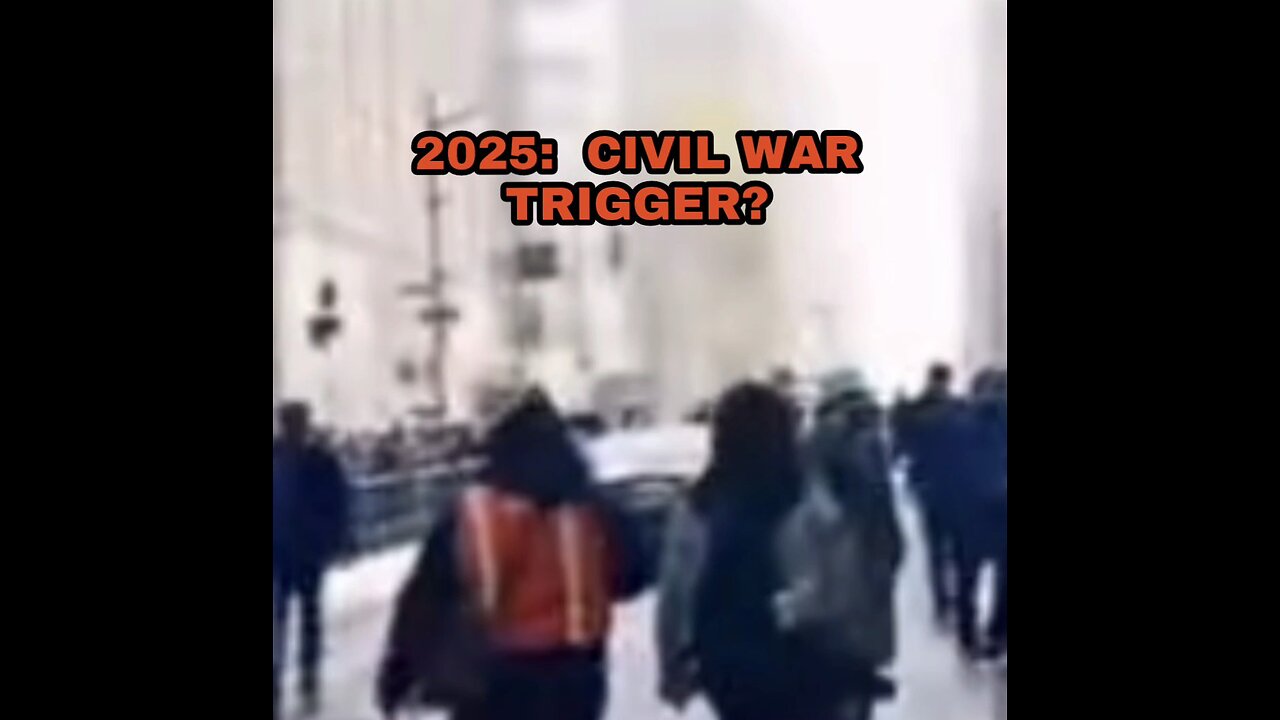 2025: CIVIL WAR TRIGGER?