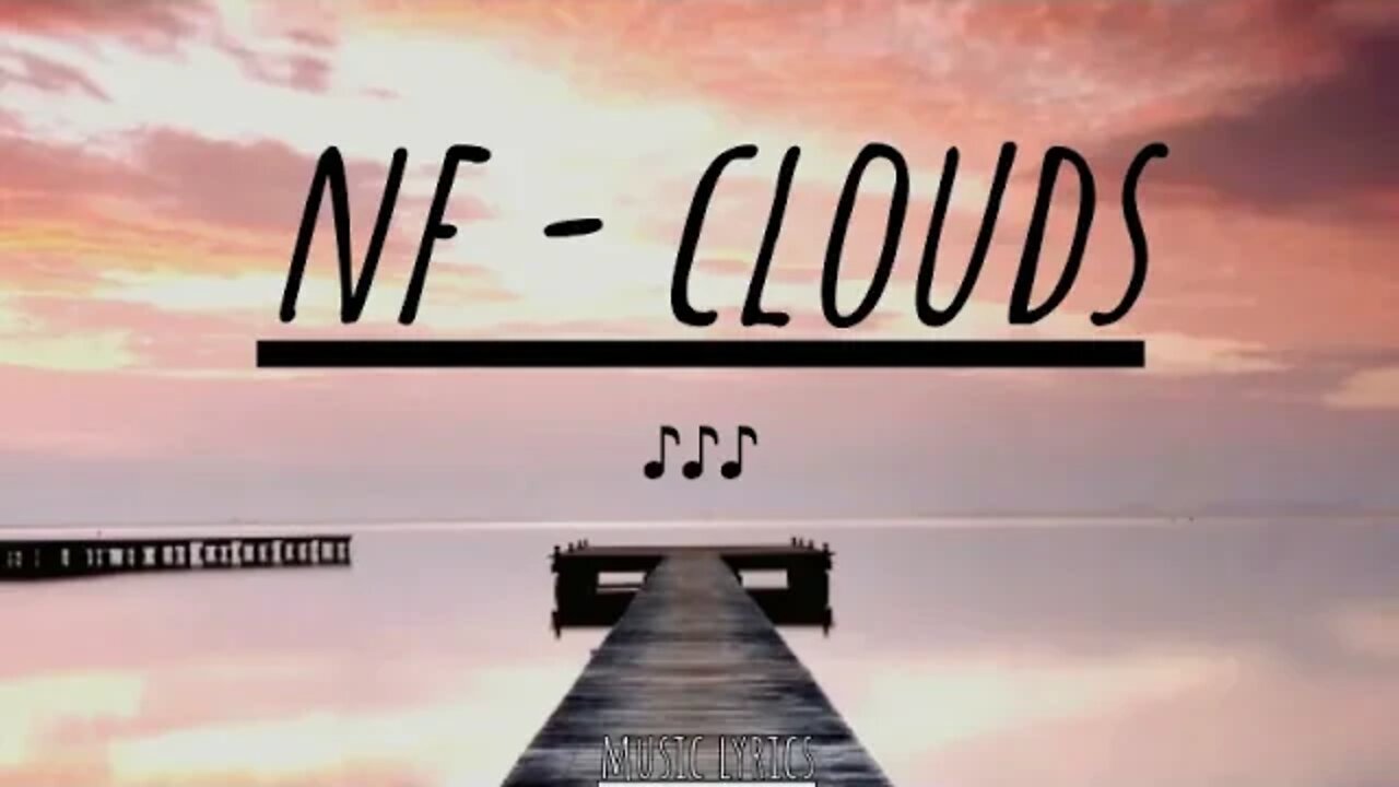 NF - CLOUDS [ LYRICS ]