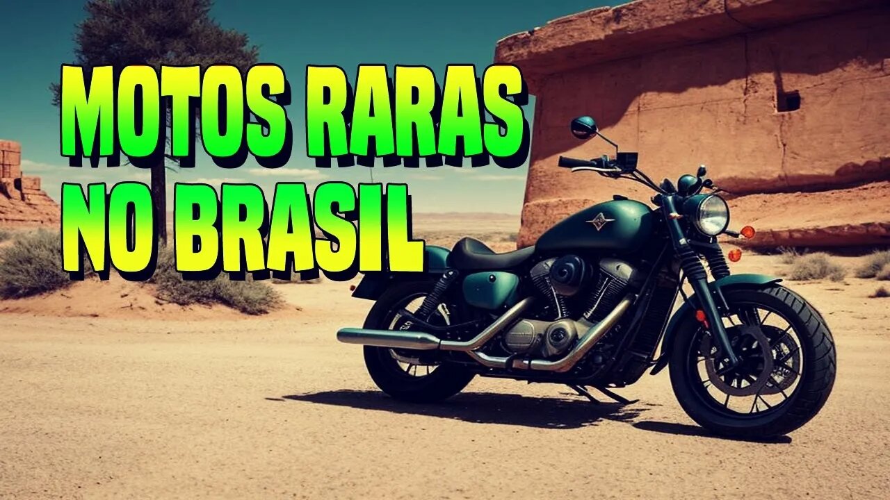 MOTOS RARAS NO BRASIL