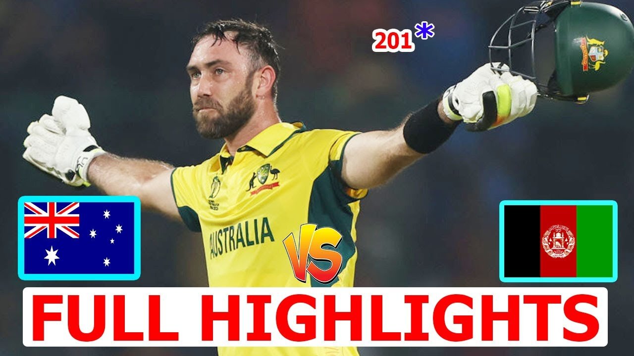 Australia Vs Afghanistan | World Cup Match Highlights 2023 | Maxwell World Record | Aus Vs Afg