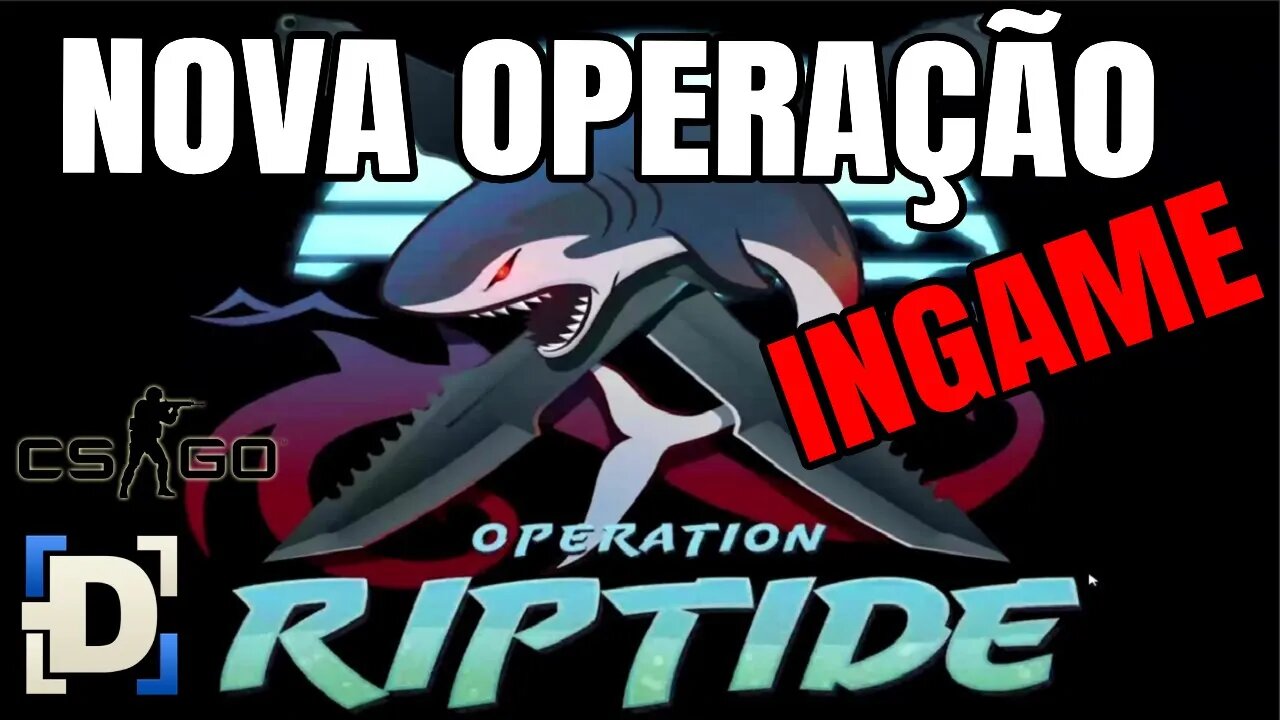 OPERAÇÃO RIPTIDE INGAME! COMO COMPRAR A OPERAÇÃO DO CSGO