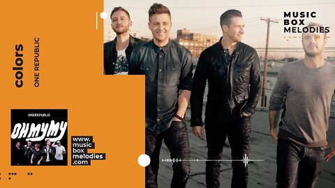 [Music box melodies] - Colors by One Republic