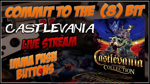 Beating Castlevania in 9 hours! (Part 1)