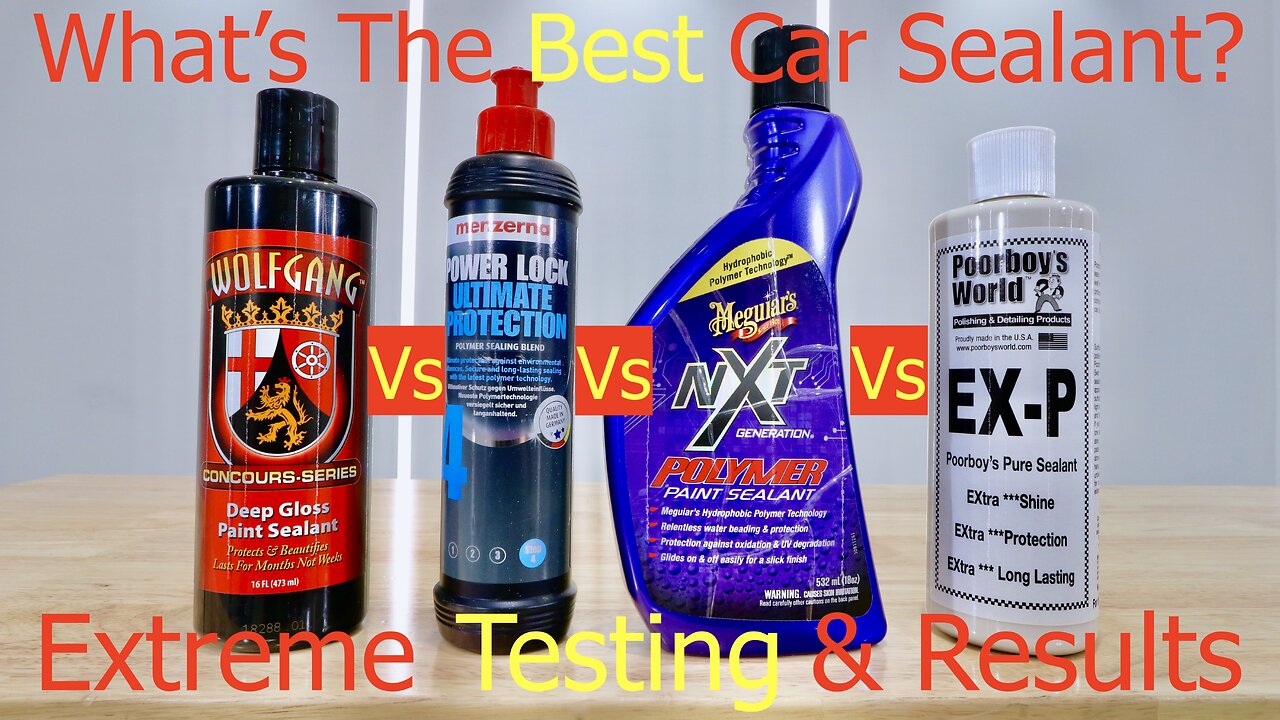 The Best Car Paint Sealant?(Traditional) Wolfgang DeepGloss, Meguiars NXT, PowerLock, Poorboy's EX-P