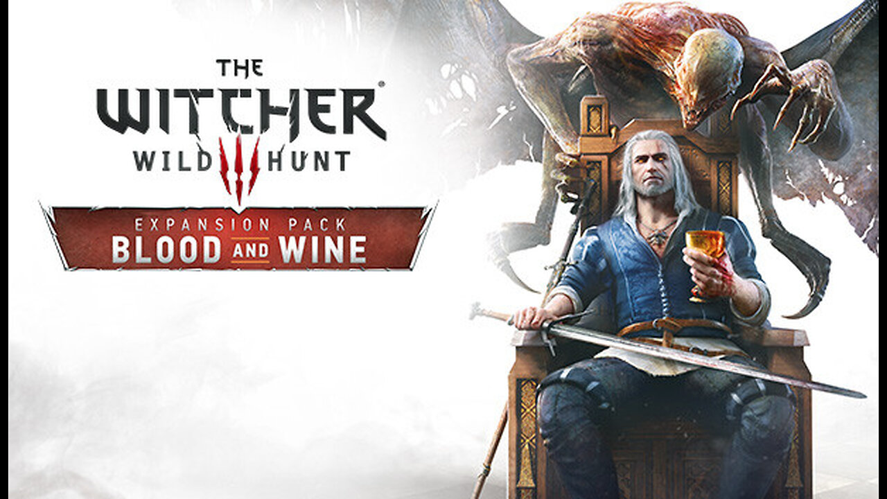 The Witcher 3 Wild Hunt : Blood and wine