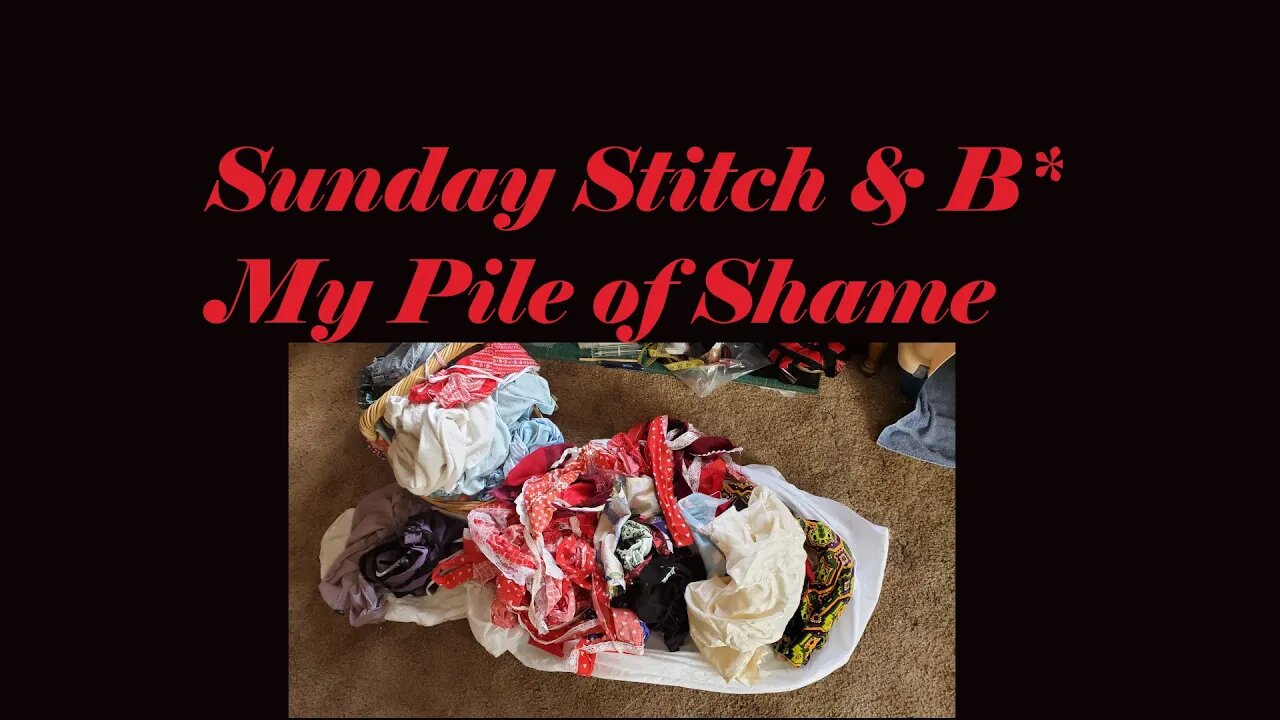 Sunday Stitch and B* || Working through my UFOs