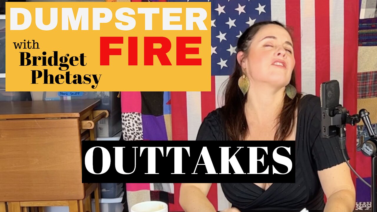 Dumpster Fire 75 - Outtakes