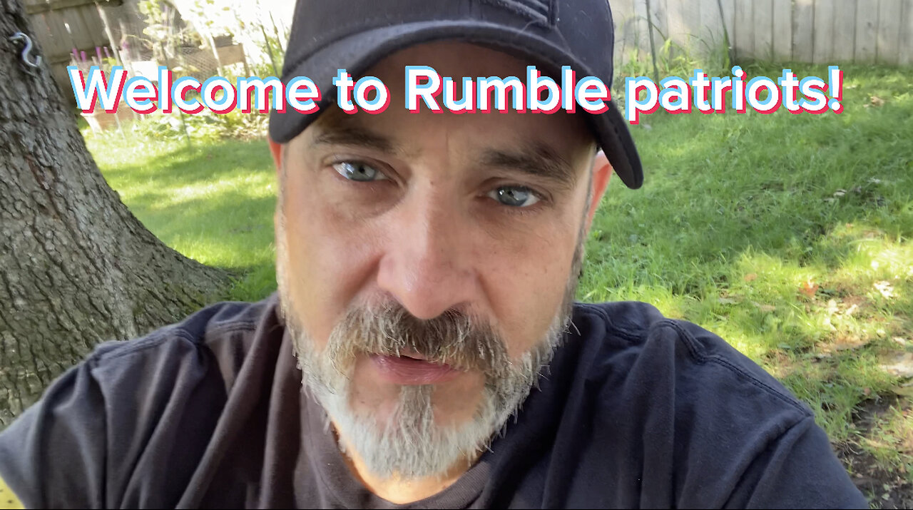 Welcome to Rumble patriots!