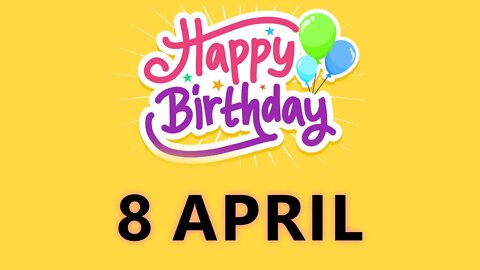 Happy Birthday to All who have Birthday on 08 April - Birthday Wish From Birthday Bash