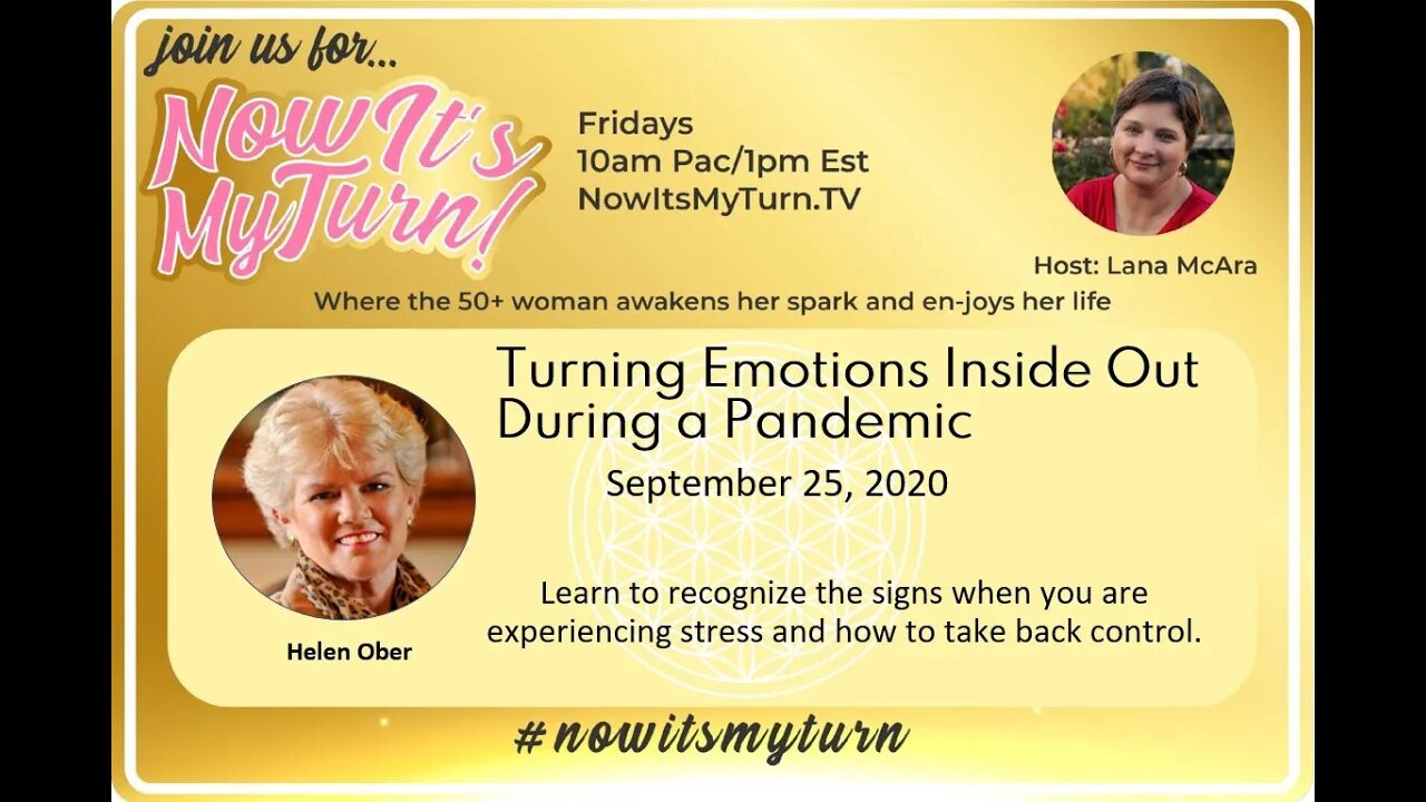 Now It's My Turn! with Helen Ober talking about Turning Emotions Inside Out