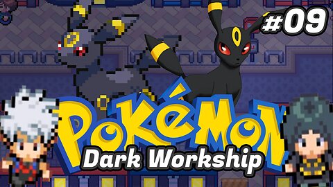 Pokémon Dark Workship Ep.[09] - Cidade solaris com seus dificies desafios.