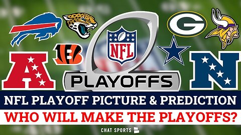 NFL Playoff Picture + Predictions Entering Week 17