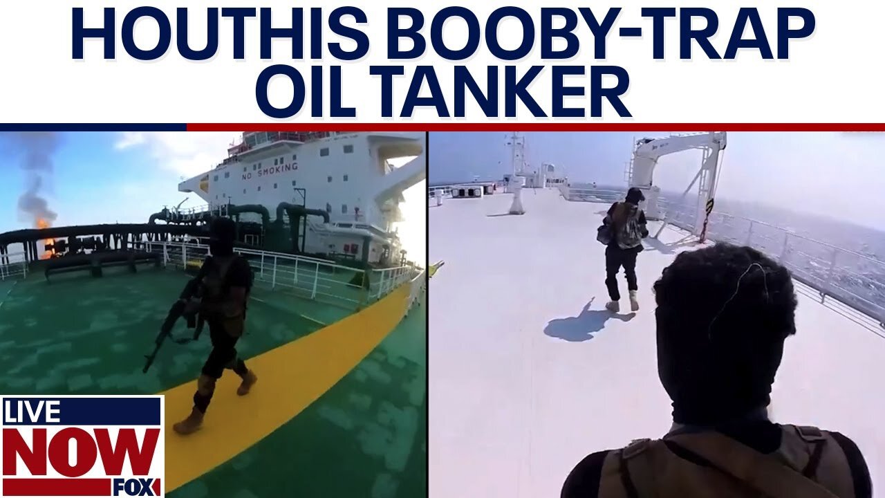 WATCH: Houthis booby-trap oil tanker with explosives, crew escapes | LiveNOW from FOX