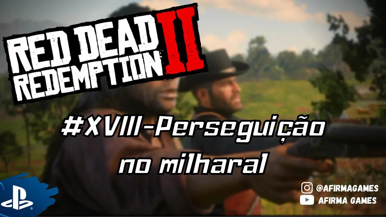 Red Dead Redemption 2 - #18 Perseguição no milharal - PS4 (#269)