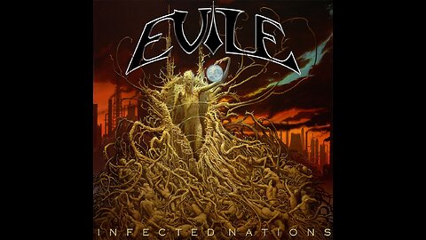 Evile - Infected Nations