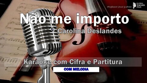 Não me importo Carolina Deslandes Karaoke COM Melodia Ukulele Partitura Cifra Educação Musical JG