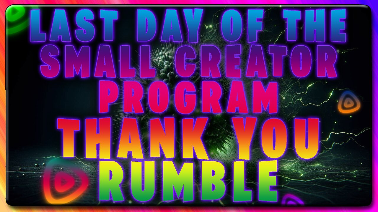 💯LAST DAY OF SMALL CREATOR PROGRAM💯#THANKYOURUMBLE💯