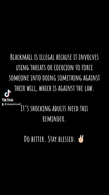 Consequences of Blackmail