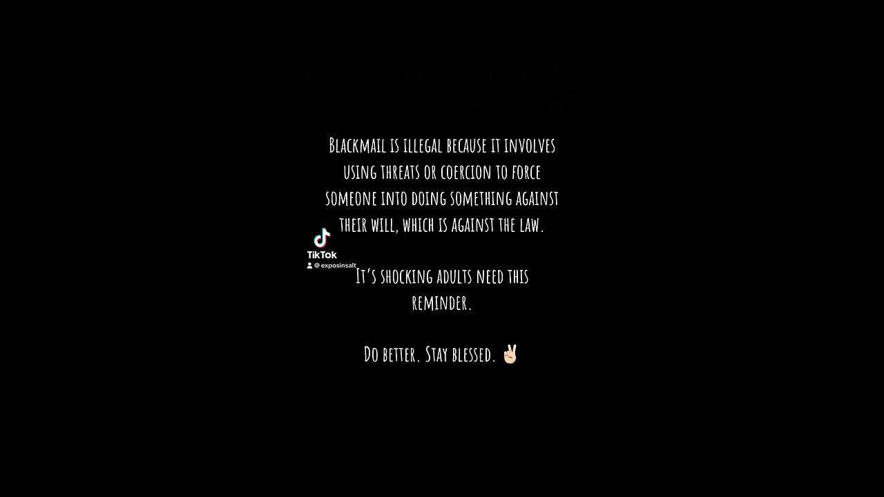 Consequences of Blackmail