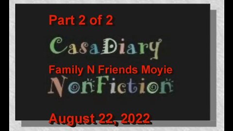 20220822 Family N Friends Moyie Part2