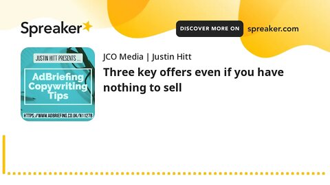 Three key offers even if you have nothing to sell