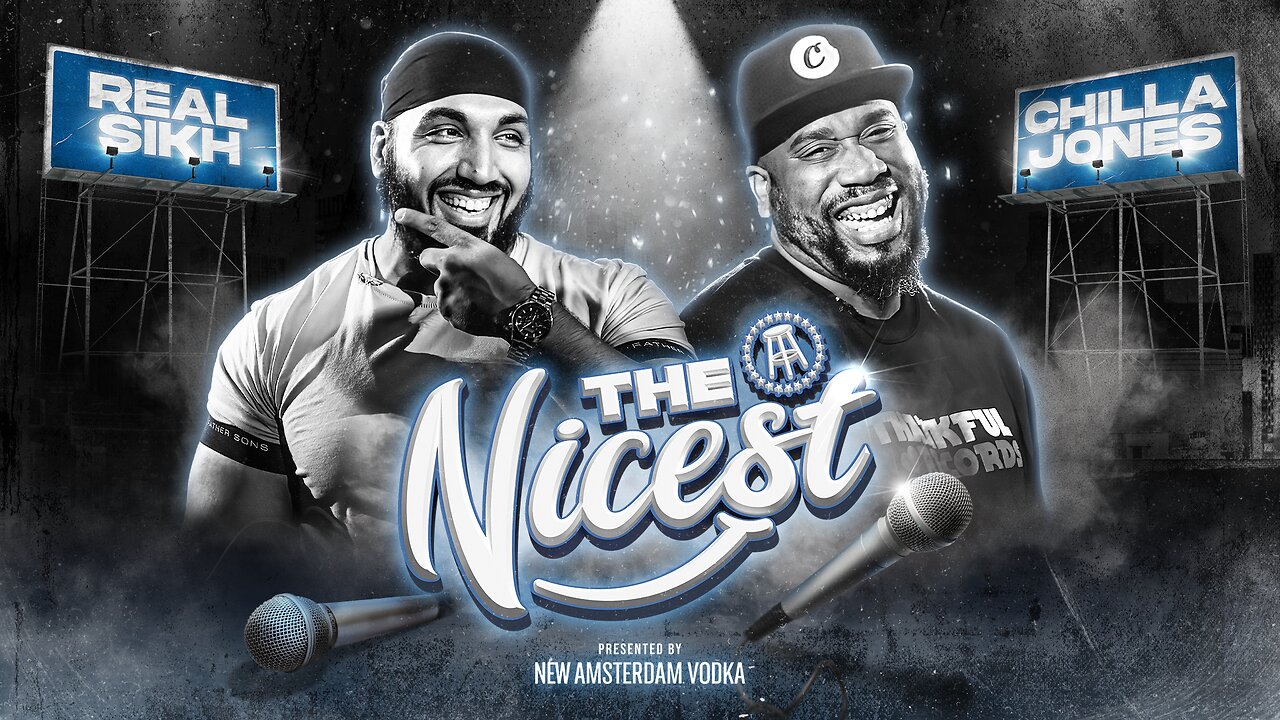 Real Sikh Vs Chilla Jones Compliment Battle | The Nicest Presented By New Amsterdam Vodka