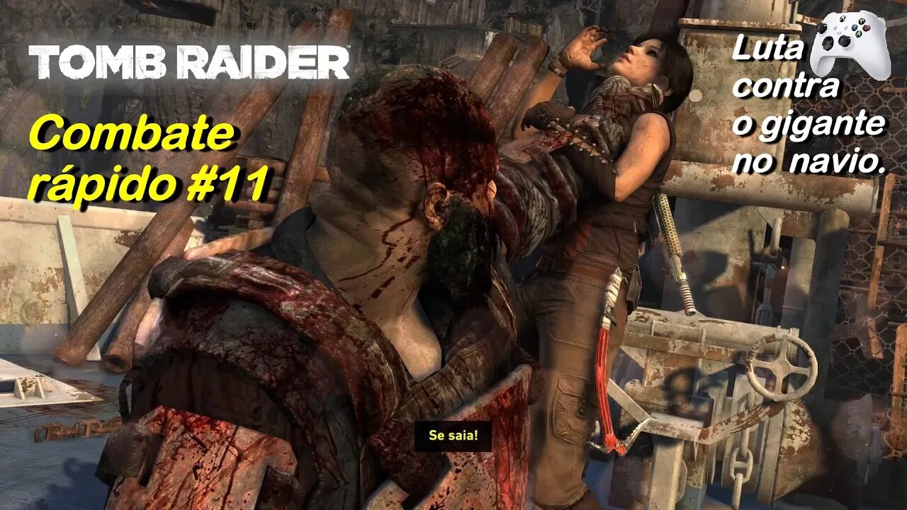 Tomb Raider 2013 - Lara Croft versus gigante no navio - Endurance Ship Boss - Combate Rápido #11