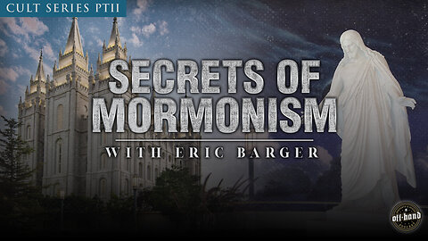 SECRETS OF MORMONISM A look Into Mormonism • Part 2