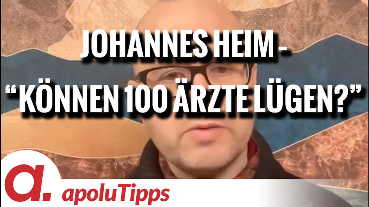 Interview mit Johannes Heim – “Können 100 Ärzte lügen?”