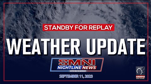 REPLAY | Weather update of PAGASA | September 11, 2023