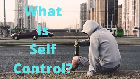 What is Self-Control? | Ewaenruwa Nomaren
