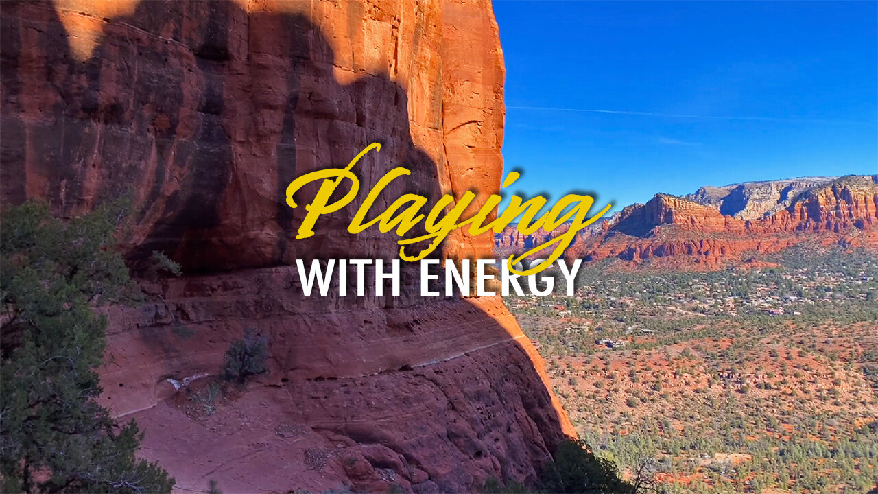 Playing With Energy - Episode Six: Sedona (2024)