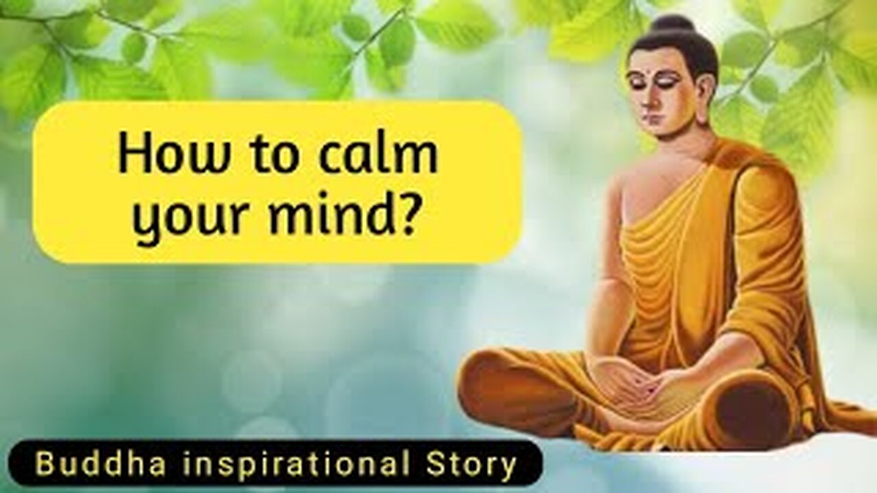 मन के गंदे और अश्लील विचारों को कैसे रोकें? Buddhist Story To Relax Your Mind | Gautam Buddha Story